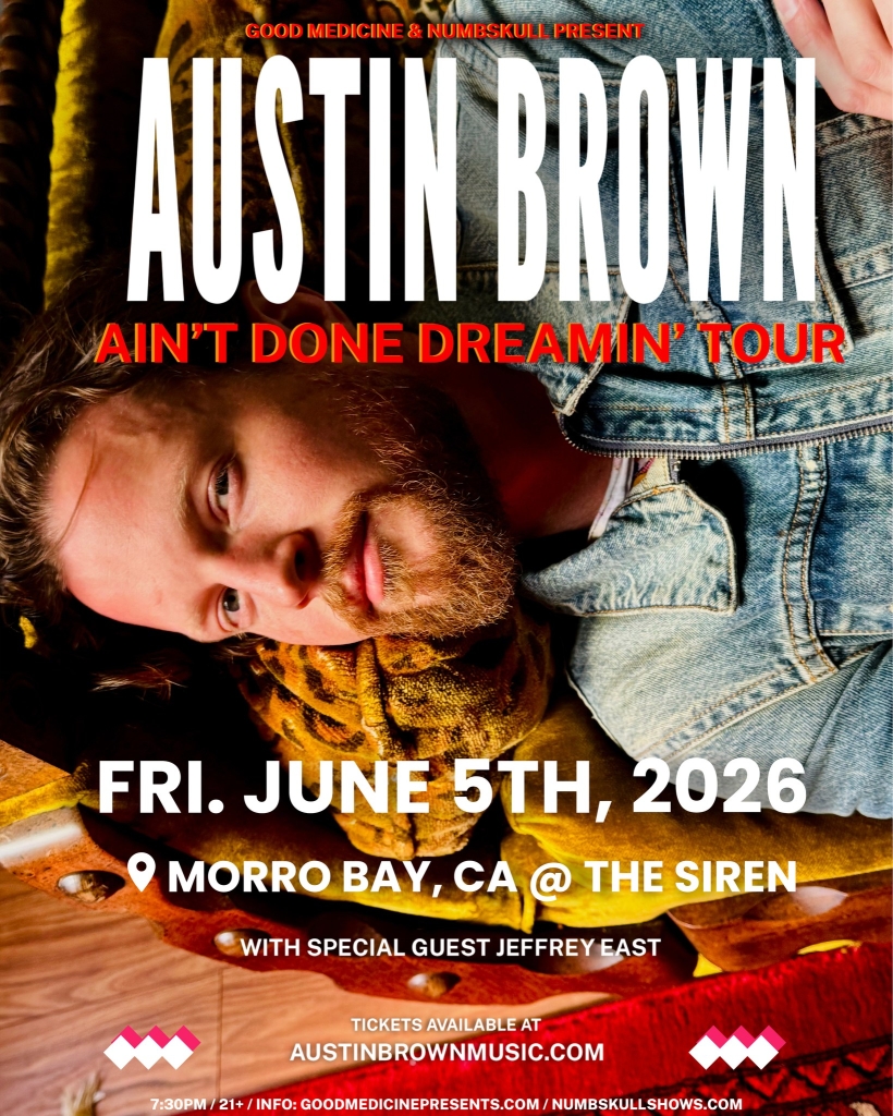 Austin Brown – Ain’t Done Dreamin Tour with Ernie Halter and Jeffrey East